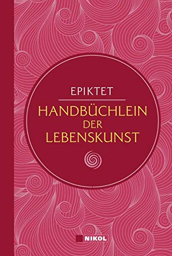 Epiktet: Handbüchlein der Lebenskunst