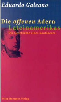 Die offenen Adern Lateinamerikas
