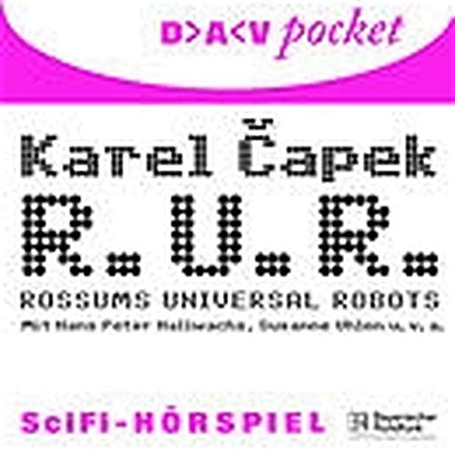 R.U.R.: Rossums Universal Robots