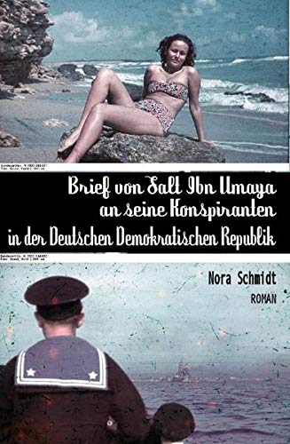 Brief von Salt Ibn Umaya an seine Konspiranten in der Deutschen Demokratischen Republik