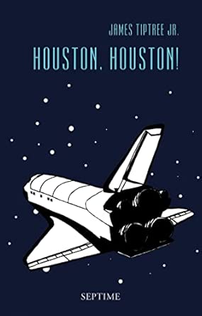 Houston, Houston!: Sämtliche Erzählungen, Band 3