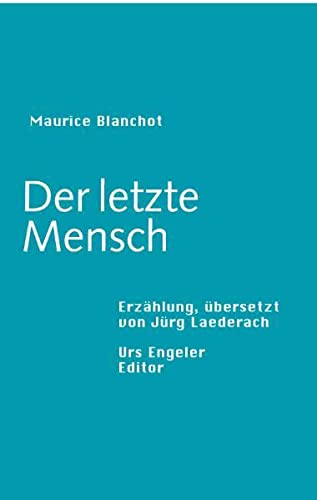 Der letzte Mensch: Erzählung