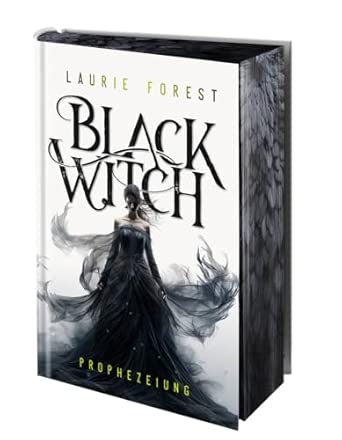 Black Witch - Prophezeiung: Band 1 der epischen NY Times und USA Today Bestsellerserie