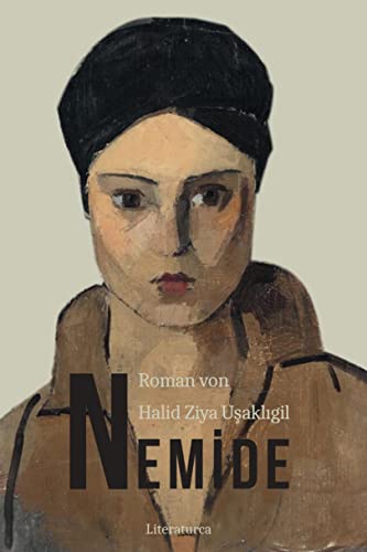 Nemide: Mit einem Nachwort von Patrick Bartsch. Roman. Türkische Bibliothek