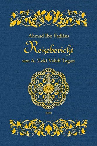 Ahmad Ibn Fadlāns Reisebericht