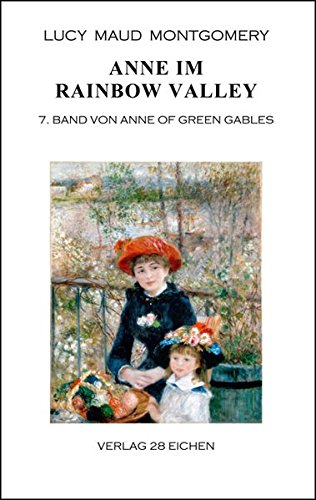 Anne im Rainbow Valley: 7. Band von Anne of Green Gables