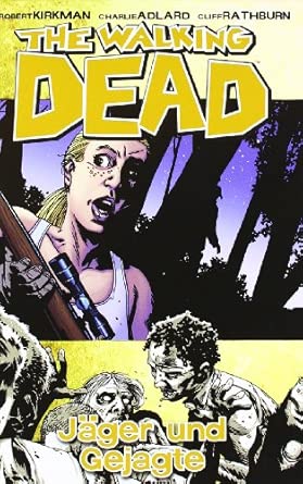 The Walking Dead 11: Jäger und Gejagte