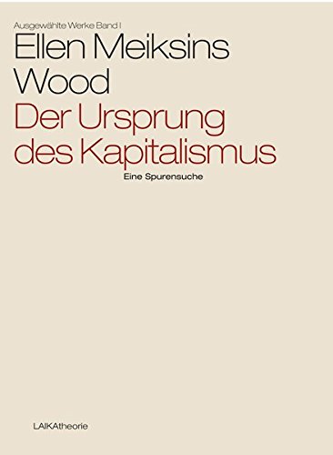 Der Ursprung des Kapitalismus: Eine Spurensuche