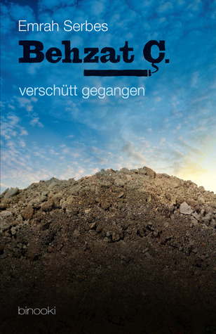 Behzat Ç - verschütt gegangen