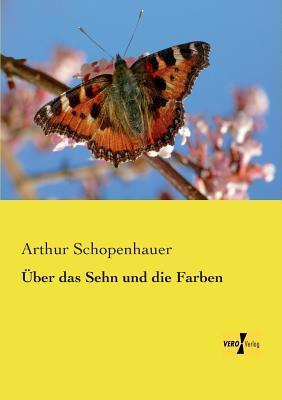 Ueber das Sehn und die Farben