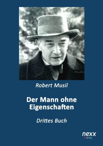 Der Mann ohne Eigenschaften: Drittes Buch