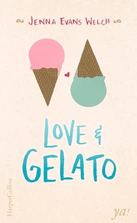 Love & Gelato: Deutsche Erstveröffentlichung
