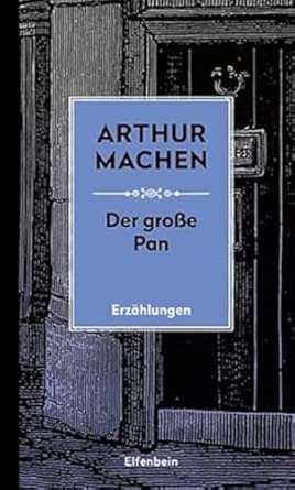 Der Große Pan: und andere Erzählungen