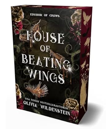 Kingdom of Crows 1: House of Beating Wings: Der Fantasy-Romance-Erfolg endlich auf Deutsch - farbiger Buchschnitt in limitierter Auflage