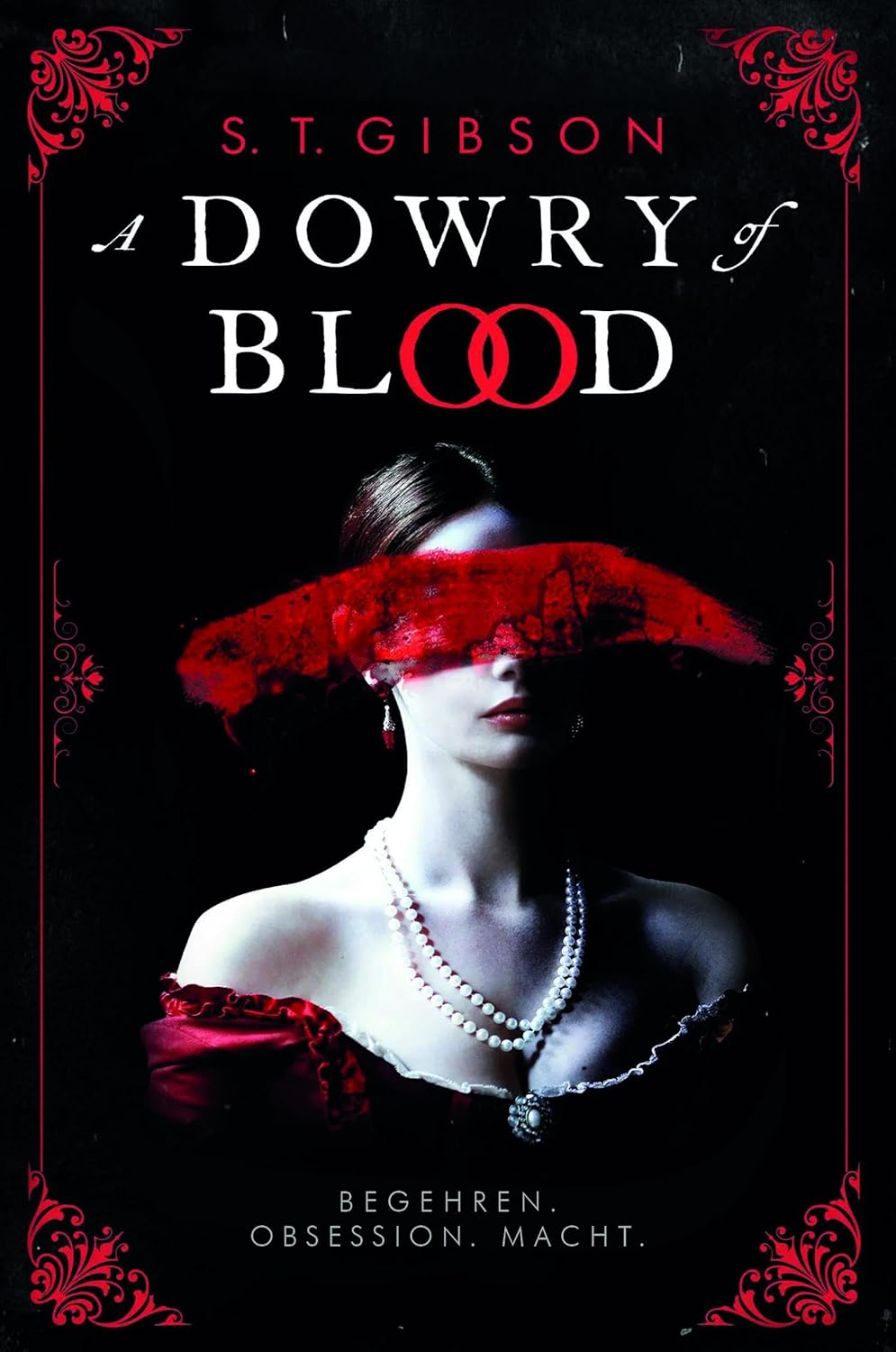 A Dowry of Blood - Begehren. Obsession. Macht