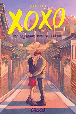 XOXO – Der Rhythmus unseres Lebens