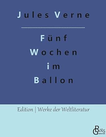 Fünf Wochen im Ballon