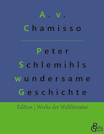 Peter Schlemihls wundersame Geschichte