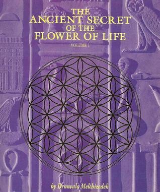 The Ancient Secret of the Flowe of Life Volume I