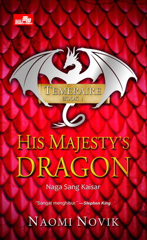 His Majesty's Dragon - Naga Sang Kaisar