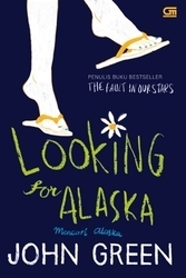 Looking for Alaska - Mencari Alaska