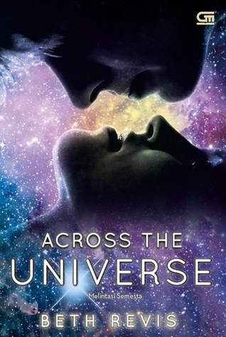 Across The Universe - Melintasi Semesta