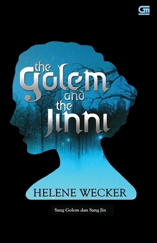 The Golem and The Jinni - Sang Golem dan Sang Jin