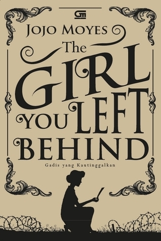 The Girl You Left Behind - Gadis yang Kau Tinggalkan