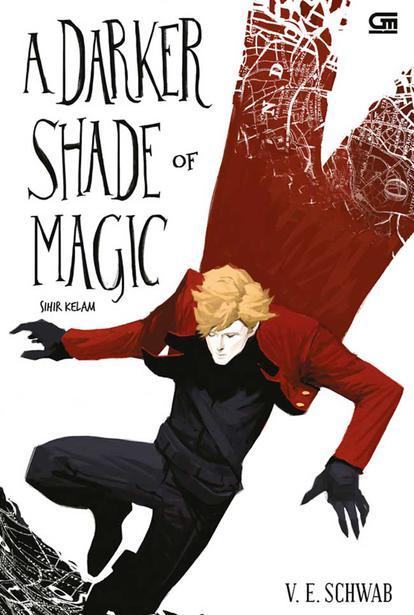 A Darker Shade of Magic - Sihir Kelam
