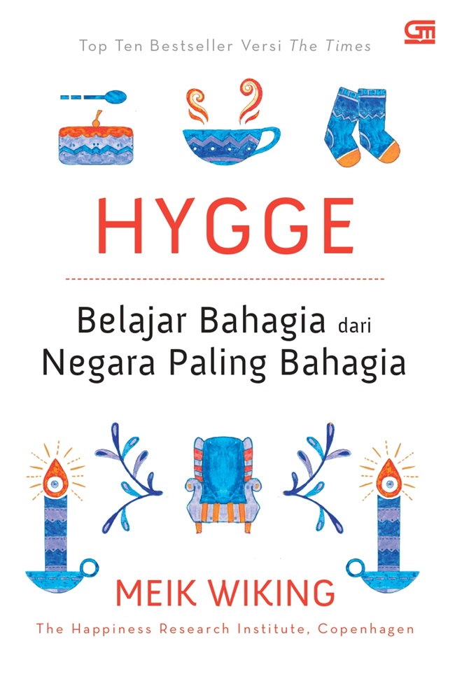 Hygge: Belajar Bahagia dari Negara Paling Bahagia
