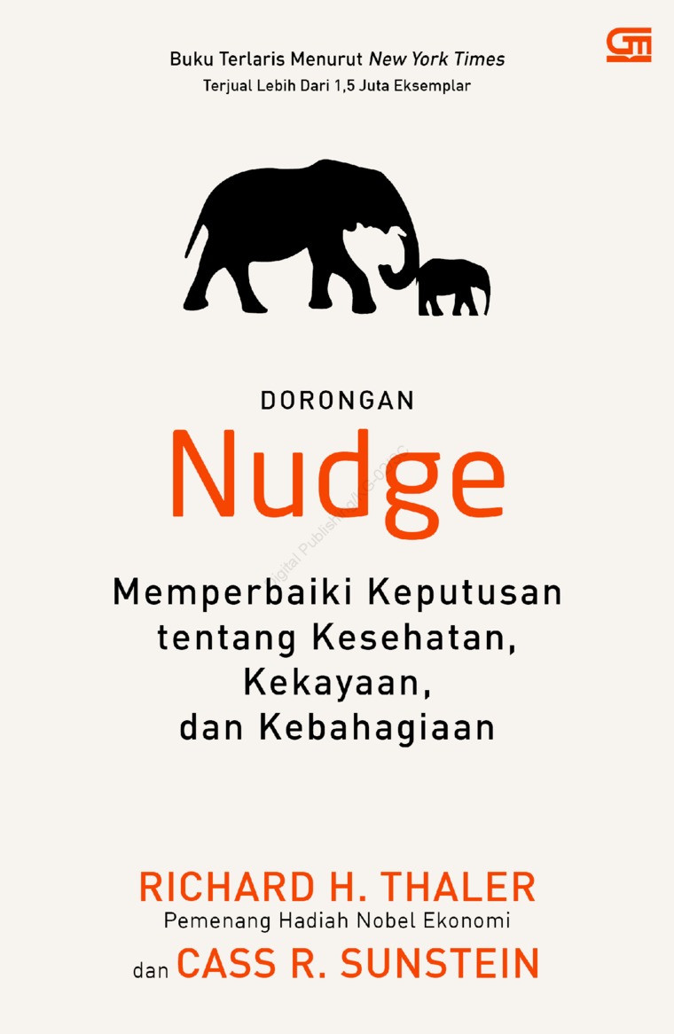 Nudge: Memperbaiki Keputusan Tentang Kesehatan, Kekayaan, dan Kebahagiaan