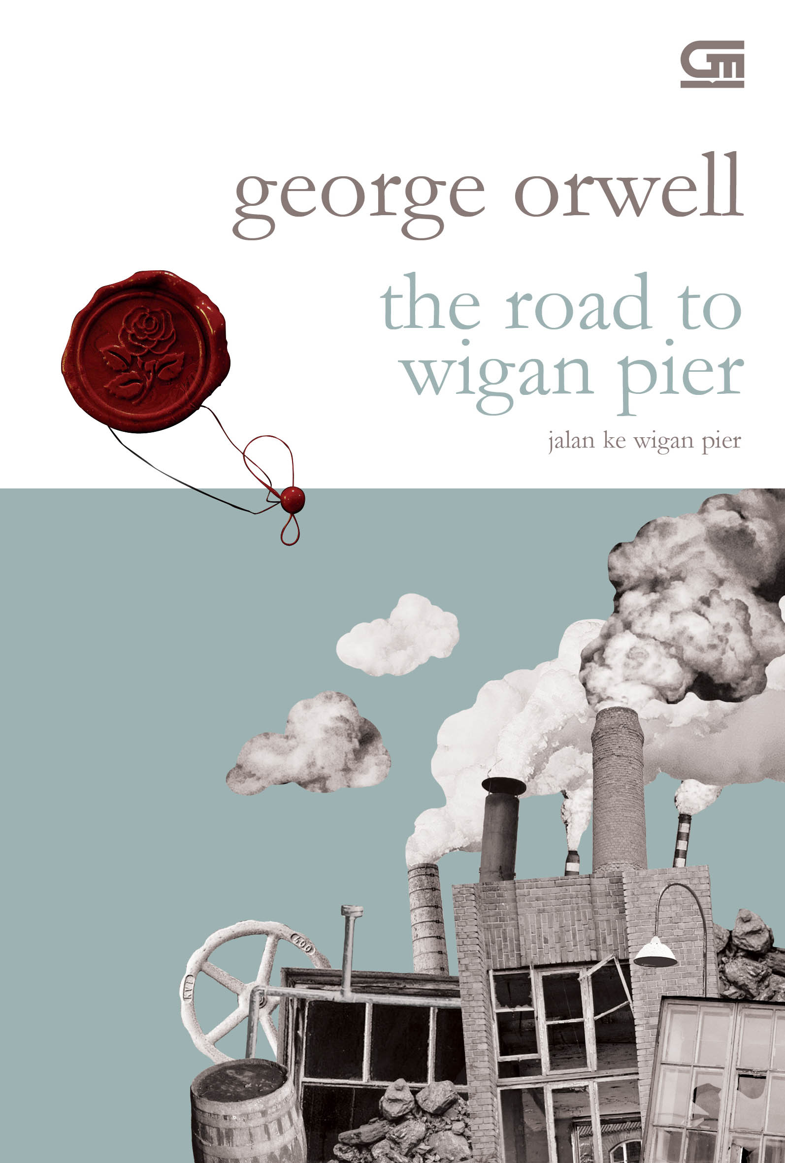 The Road to Wigan Pier - Jalan ke Wigan Pier