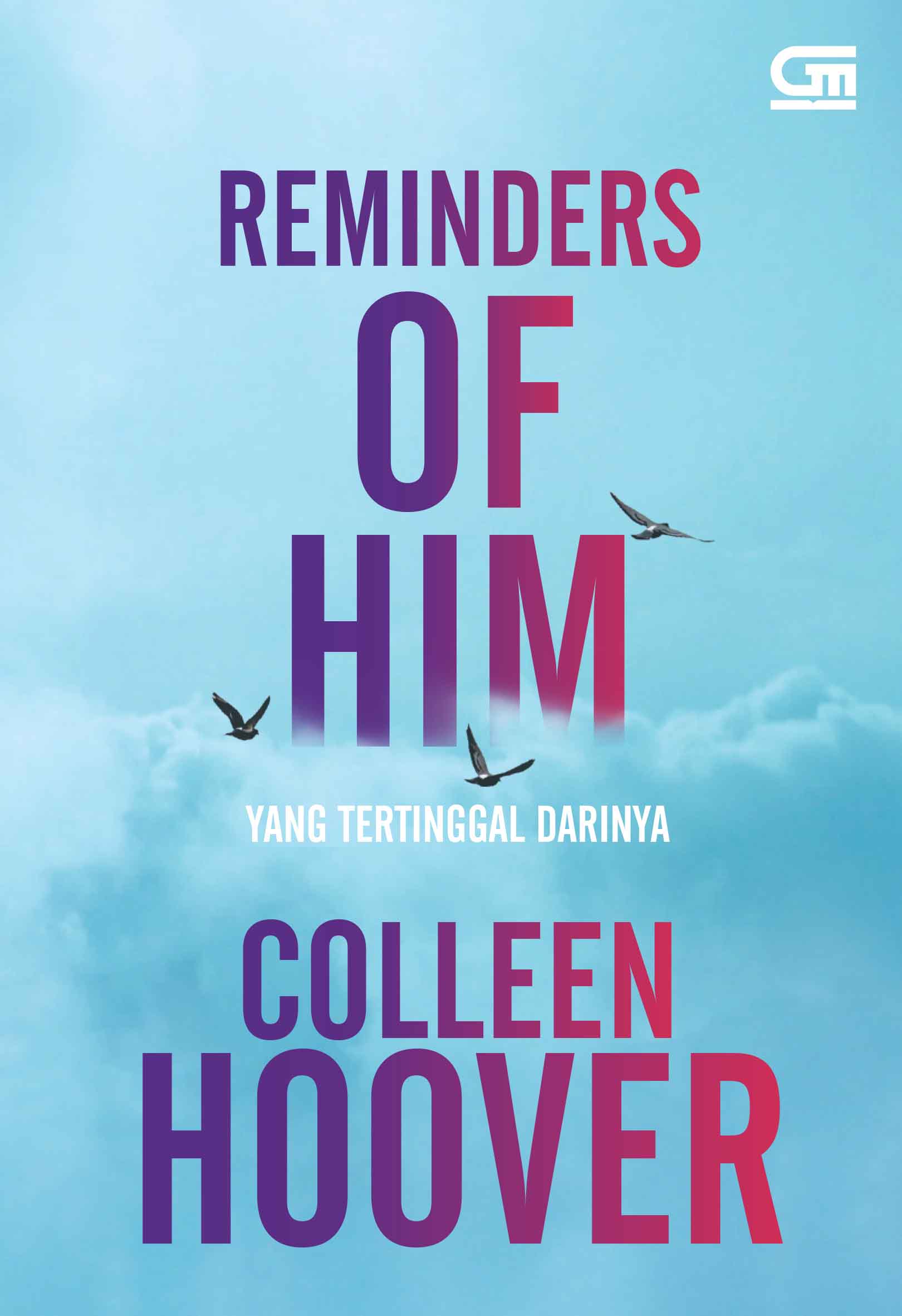 Reminders of Him - Yang Tertinggal Darinya