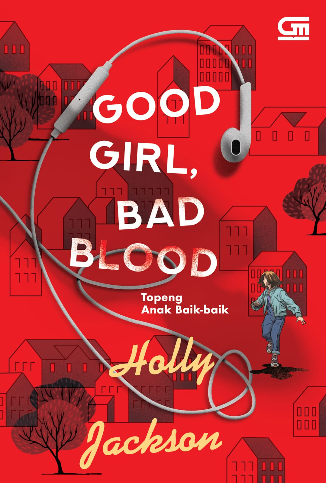Good Girl, Bad Blood - Topeng Anak Baik-baik