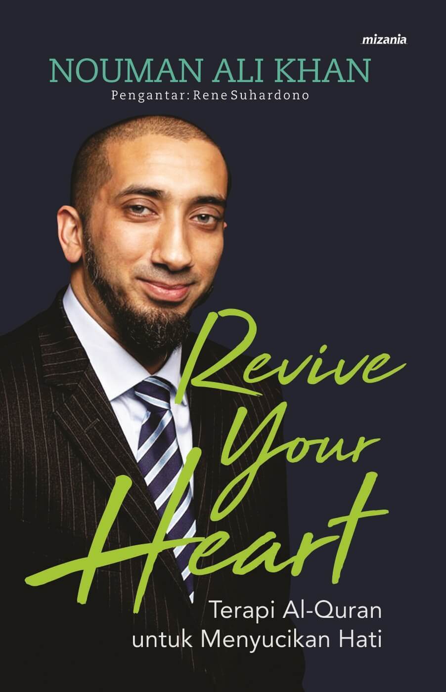 Revive Your Heart: Terapi Al-Quran untuk Menyucikan Hati