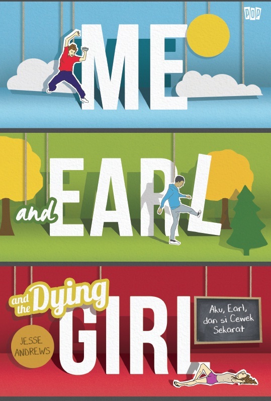 Me and Earl and the Dying Girl - Aku, Earl, dan si Cewek Sekarat