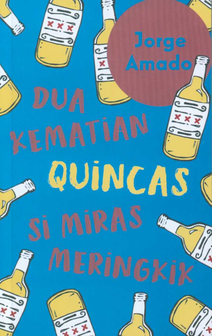 Dua Kematian Quincas Si Miras Meringkik
