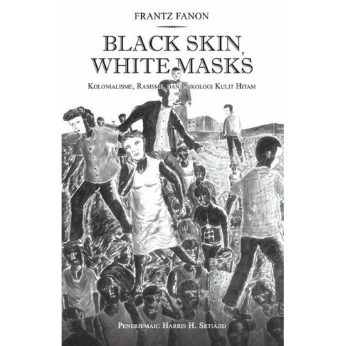 Black Skin, White Masks