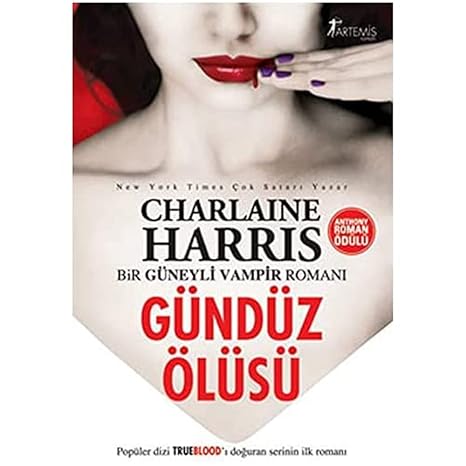 Gündüz Ölüsü: Bir Güneyli Vampir - Sookie Stackhouse Romanı