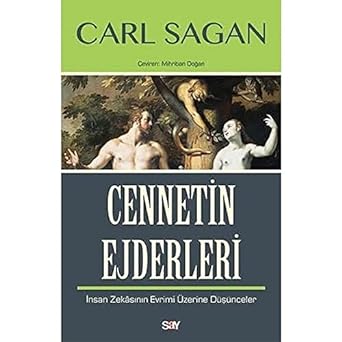 CENNETİN EJDERLERİ: İnsan Zekasının Evrimi Üzerine Düşünceler