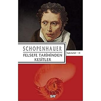 Felsefe Tarihinden Kesitler: Toplu Eserleri - 14