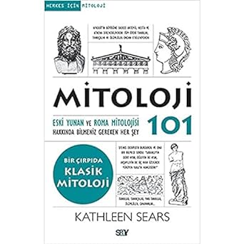 Mitoloji 101: Eski Yunan ve Roma Mitolojisi Hakkında Bilmeniz Gereken Her Şey