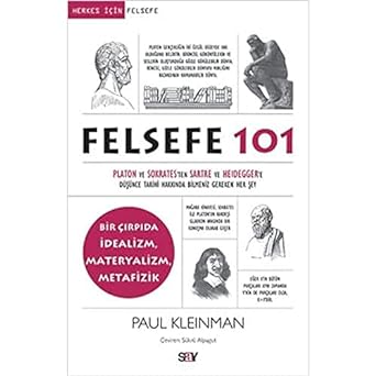 Felsefe 101: Bir Çırpıda İdealizm, Materyalizm, Metafizik