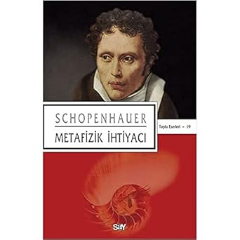 Metafizik İhtiyacı: Toplu Eserleri 19