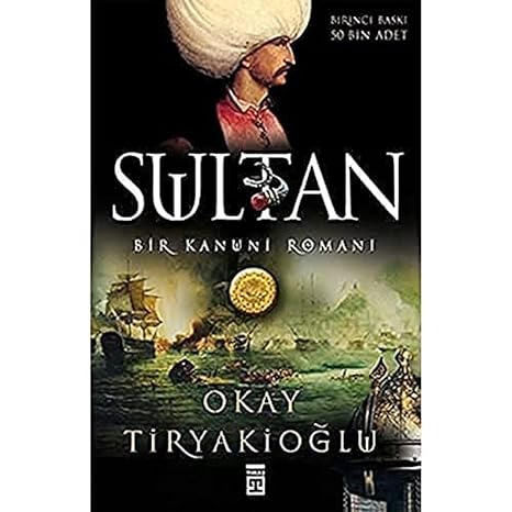 Sultan: Bir Kanuni Romanı