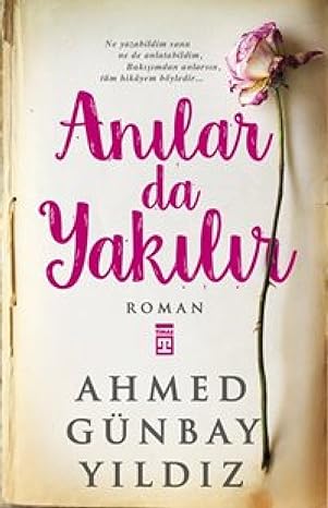 Anılar da Yakılır