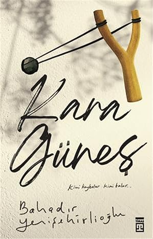 Kara Güneş - Bir 15 Temmuz Romanı: Kimi Kaybeder Kimi Bulur