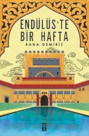 Endülüs’te Bir Hafta