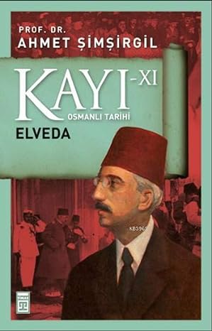 Kayı 11 - Elveda: Osmanlı Tarihi