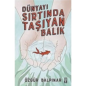Dünyayı Sırtında Taşıyan Balık
